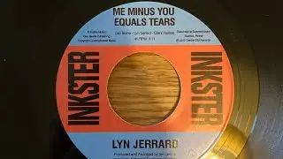 Lyn Jerrard&rdquo;Me minus you equals tears&rdquo; No 152nd Record A&B Side of each Record