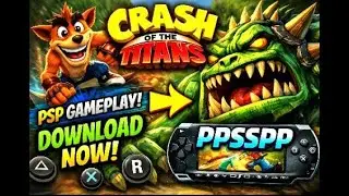 Crash of the Titans PSP Gameplay Full Game Review & Download PPSSPP Android