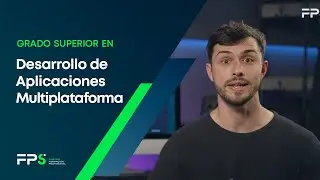 Grado Superior en Desarrollo de aplicaciones multiplataforma