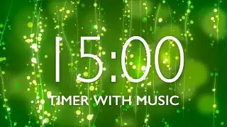 15 Minute Timer with Relaxing Music & Alarm ⏰
