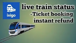 check live train status tickets booking etc