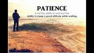 Gems of Light: Patience in Islam: how it leads to changing morality