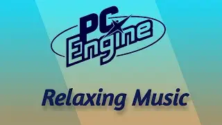 Beautiful and Relaxing video Game Music (Pc engine)