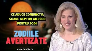 ☸ Camelia Pătrășcanu | Ce aduce conjuncția Soare-Neptun-Mercur pentru zodii. Nativii avertizați!