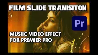 Film Slide Transition in Premiere Pro 🎞 | Vintage Swipe Transition for Cinematic Edits