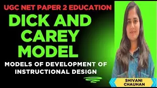 UNIT - 8 | DICK & CAREY MODEL OF INSTRUCTIONAL DESIGN | UGC NET EDUCATION | EASYPATH EDUCATION