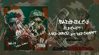 BAD INDUS3 .12 Gun shot !original album version(bonus trak) MADJEROK FT RAPSWEET