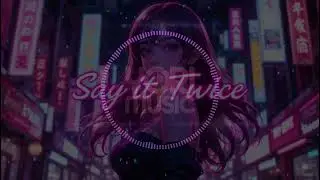 Yori Music &ndash; Say It Twice (Pop EDM x Future Bass | Anime Visualizer | Flirty Vibe)