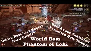 LEGEND OF YMIR | World Boss | Phantom of Loki | Forgotten Holy Temple | Dünya Boss Nasıl Girilir?