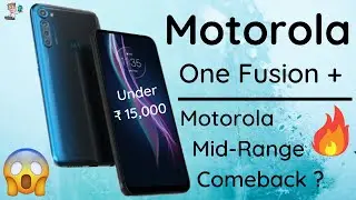 Motorola One Fusion Plus First Look | Motorola One Fusion Series | Motorola Smartphones 2020 PHONLY