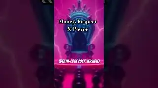 Money, Respect & Power. (death-Core Rock Version) #music #rap #remix #video #viral #rock #mrbeats