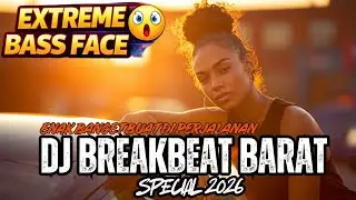 ID DJ BREAKBEAT BARAT VIRAL 2026 🔥 NONSTOP FULL ALBUM | DJ TIKTOK EDM REMIX