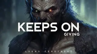 Keeps On Giving - Lukas Ferdinand (LYRICS)