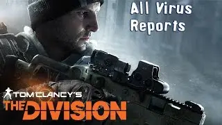 Tom Clancy&rsquo;s The Division - All Virus Reports Unlocked (PC HD) [108060FPS]