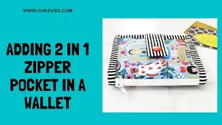 How to sew 2 in 1 zipper pocket in a wallet | CHEZVIES PATTERNS