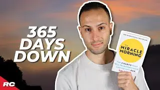 I FINISHED!!! The Miracle Morning Challenge (365 Day Review) | The Miracle Morning - Hal Elrod