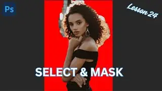 SELECT & MASK - Master Hair Selection ! Lesson 24