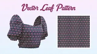 How to create Vector Pattern for fabrics || Adobe Illustrator Cc