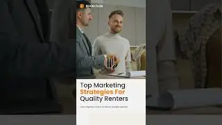 Top Marketing Strategies for Quality Renters