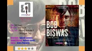 Bob Biswas Film Review | DHEECast Review | Episode 37 | ZEE5 Originals | Abhishek B | Chitrangada S