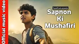 Sapnon ki mushafiri | Official music video | Generated by AI | TunedTrack presents