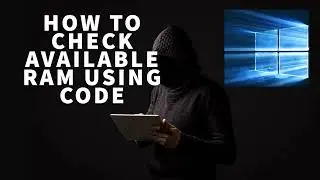 How to check  available RAM/Memory in computer using code:  system specs- Windows 10- easy