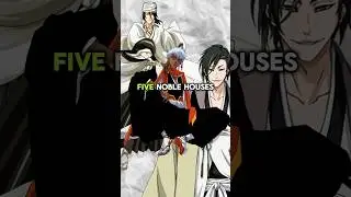 Five Noble Houses Explained! #bleach #bleachanime #shorts