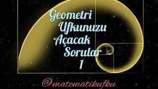 GEOMETRİ UFKUNUZU AÇACAK SORULAR 1 #geometriufkunuzuaçacaksorular#yks2025