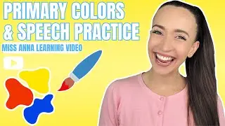 Learn Primary Colors - Toddler Learning Video - Multi Sensory, Sign Language, Songs, Speech & More!