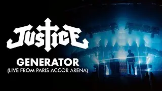 Justice - Generator (Live from Paris Accor Arena)