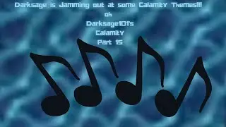 Darksage Plays Terraria Calamity Part 15 Insane Boss Themes and Aerialite