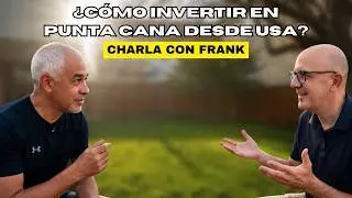 Descubre c&oacute;mo invertir en Punta Cana es posible desde USA.