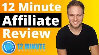 12 Minute Affiliate System Review 2021 + Secret Bonuses - Is It Worth It?