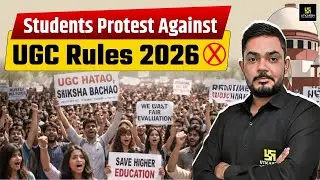 UGC Bill 2026: Kya Hai Black Law? Students protest kyun Kar Rahe Hain? | Yogesh Sir
