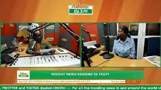 Midday News Kasiebo Is Tasty on Adom 106.3 FM (11-09-25)