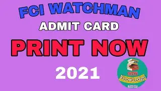 FCI WATCHMAN ADMIT CARD2021|ADMIT CARD||KNOWLEDGE IN 2MIN..|