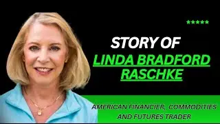 Linda Bradford Raschke: Legendary Commodities & Futures Trader&rsquo;s Journey