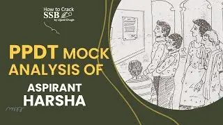 PPDT Mock Analysis of Aspirant Harsha | How To Crack SSB | Picture Perception and Discussion Test