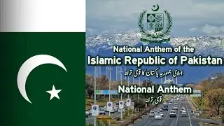 National Anthem of the Islamic Republic of Pakistan - 