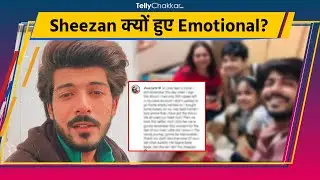 क्या हुआ ऐसा की Sheezan Khan फिर हुए Emotional, Share किया Post!