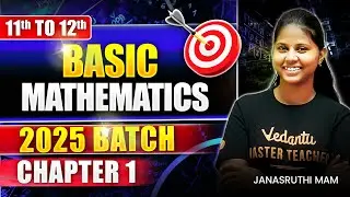11th to 12th | Basic Mathematics Chapter 1 | State Board | Janasruthi Ma'am