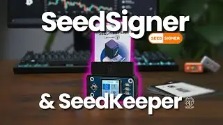 Безопасность сид-фраз военного уровня: Seedkeeper встречает SeedSigner