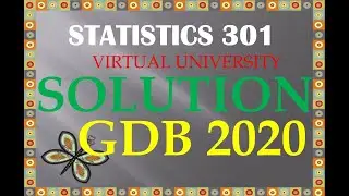 SOLUTION STA 301 GDB  22 MAY 2020