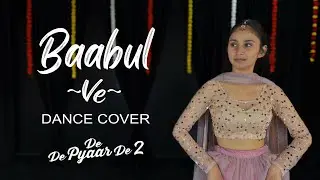 Baabul Ve| Dance Video | De De Pyaar De 2 | Rakul Preet Singh / Bride Dance / Trending S Easy Dance 