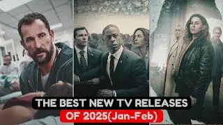 10 Latest TV Shows to Watch in 2025 (January&ndash;February)