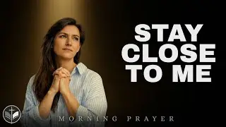 I Feel Unsafe in This World | Lord, Be My Shield Today (Morning Prayer)