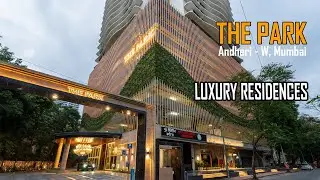THE PARK - Premium Residential Building in Andheri Mumbai by Infinitti Design Studio