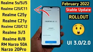 Realme UI 2.0 February Stable Update | Realme 5s/5i/5/3i/3/C25/C25y/C21y/8/Narzo Series New Update