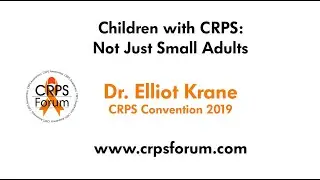 Dr. Elliot Krane presents &ldquo;Children with CRPS&rdquo; talk at The Second Annual CRPS Convention.