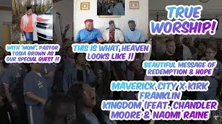 JoCurKRAZE & Pastor Tosia Brown/MOM👸🏽 reacts to Maverick City Music x Kirk Franklin Kingdom 🙌🏽💫